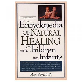 Encyclopedia of Natural Healing Children Infants